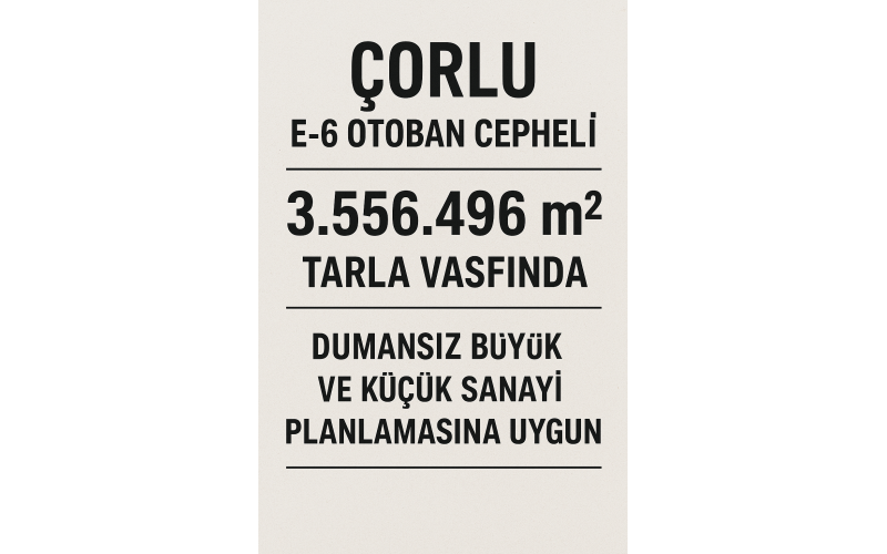 Çorlu E6 Cepheli Tarla